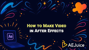 How to Make Video in After Effects – AEJuice Tutorials