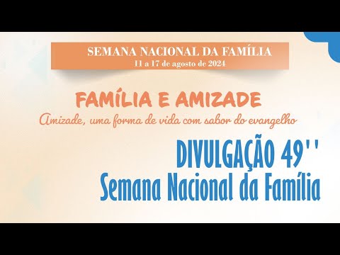 Semana Nacional da Família - VT de divulgação 49 segundos