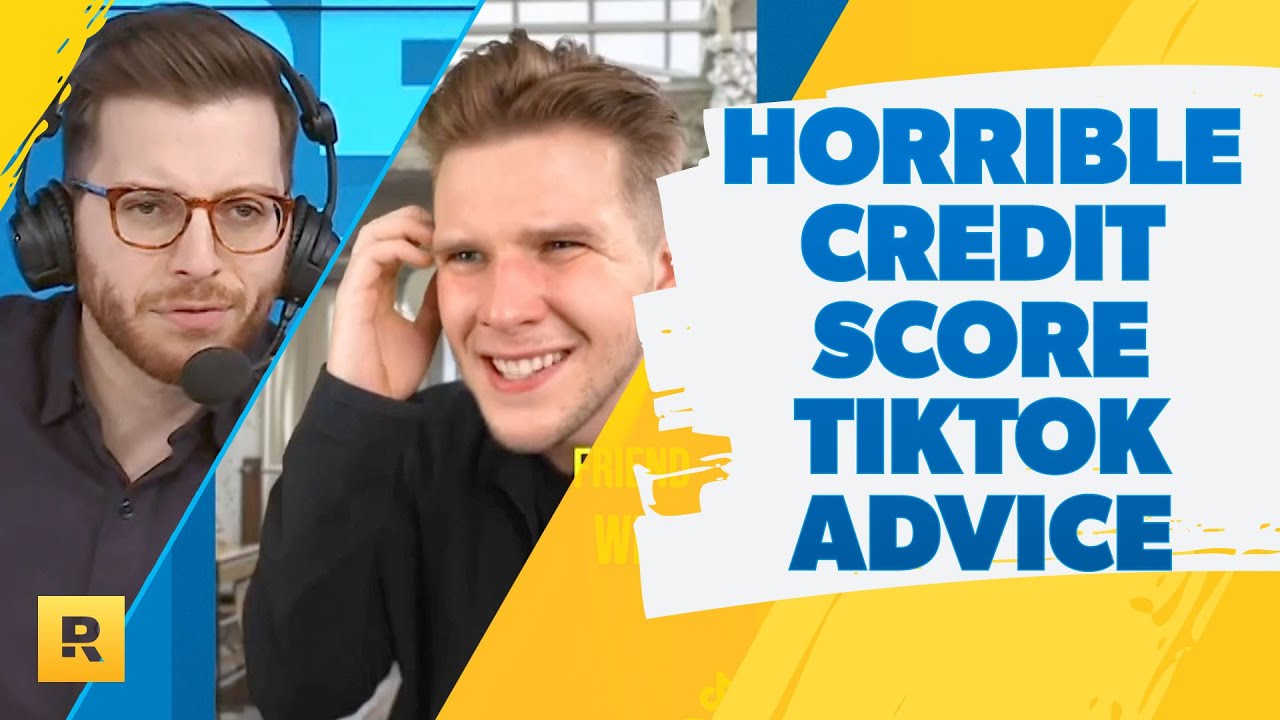 Ramsey Show Reacts To HORRIBLE Credit Score Advice On TikTok Ramsey Show Reacts To HORRIBLE Credit Score Advice On TikTok