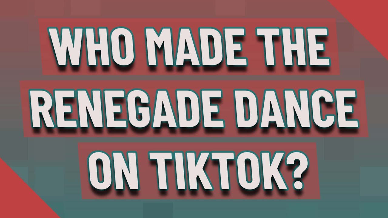 Who made the renegade dance on TikTok?