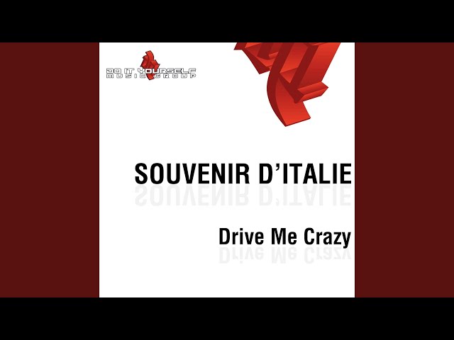 Souvenir D'Italie - Drive Me Crazy