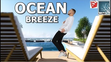 Ocean Breeze #lumion #sketchup #build #building #architecture