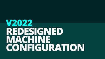 Lantek V2022 - Redesigned Machine Configuration