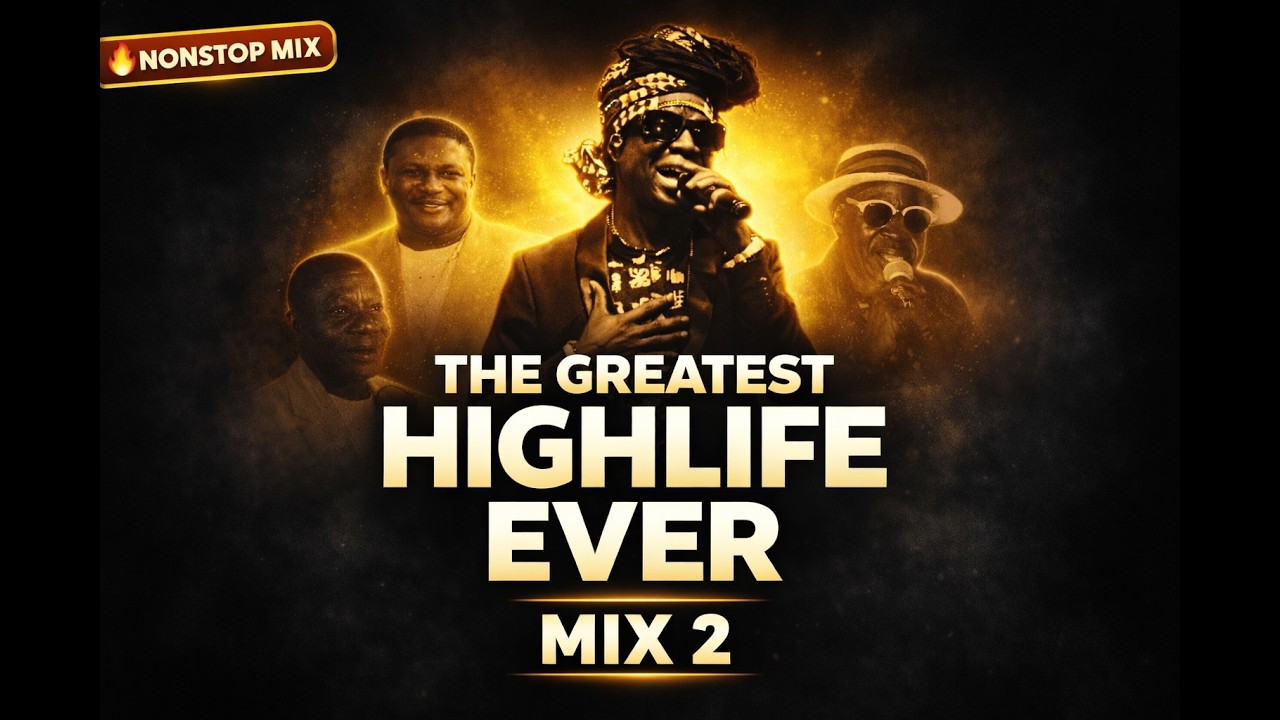 Celebrating Ghanaian Highlife Music LEGENDS MIX II