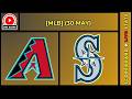 🔴 Arizona Diamondbacks vs Seattle Mariners | MLB Baseball May 30, 2026 Live SCOREBOARD EN VIVO