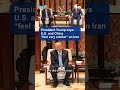 Trump: U.S. and China  “feel very similar” on Iran