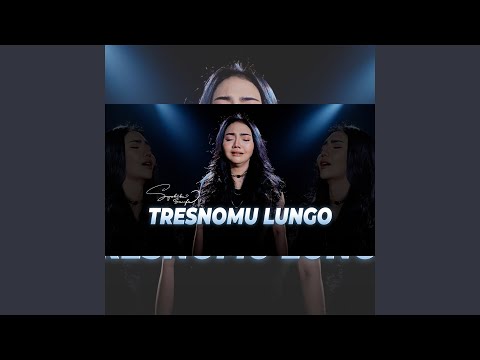 Tresnomu Lungo - Syahiba Saufa
