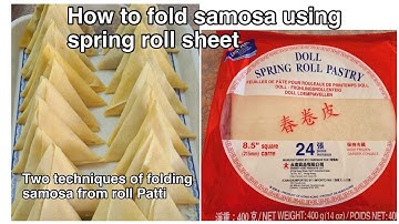 How To Fold Samosa Using Spring Roll Sheets | Two Easy Techniques Of Folding Samosa Using Roll Sheet