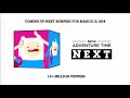 Cartoon Network Coming Up Next Bumpers For March 10 2014 