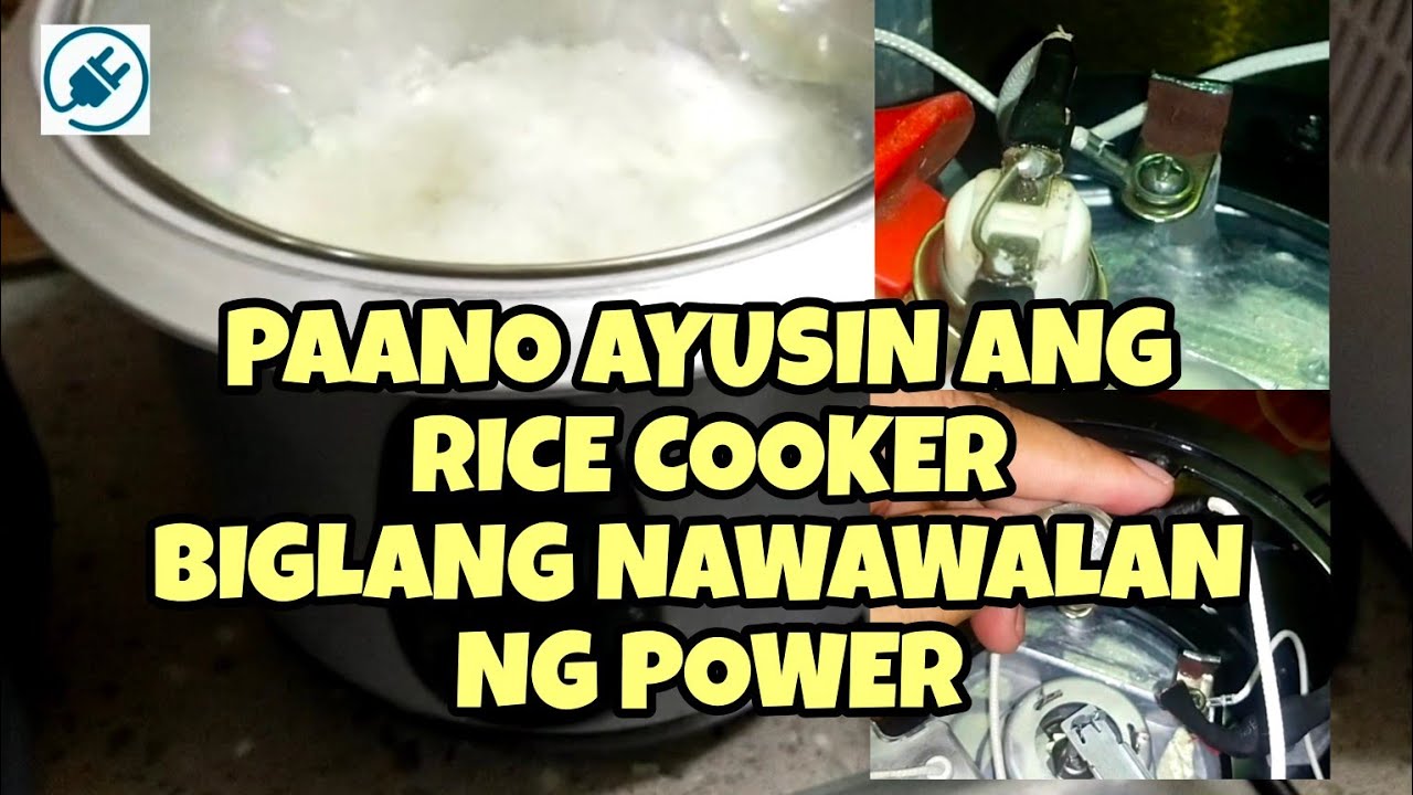 PAANO MAG REPAIR NG RICE COOKER NA BIGLANG NAWAWALAN NG POWER ...
