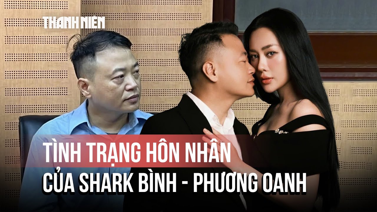 Công an Hà Nội nói về tình trạng hôn nhân của Shark Bình và Phương Oanh