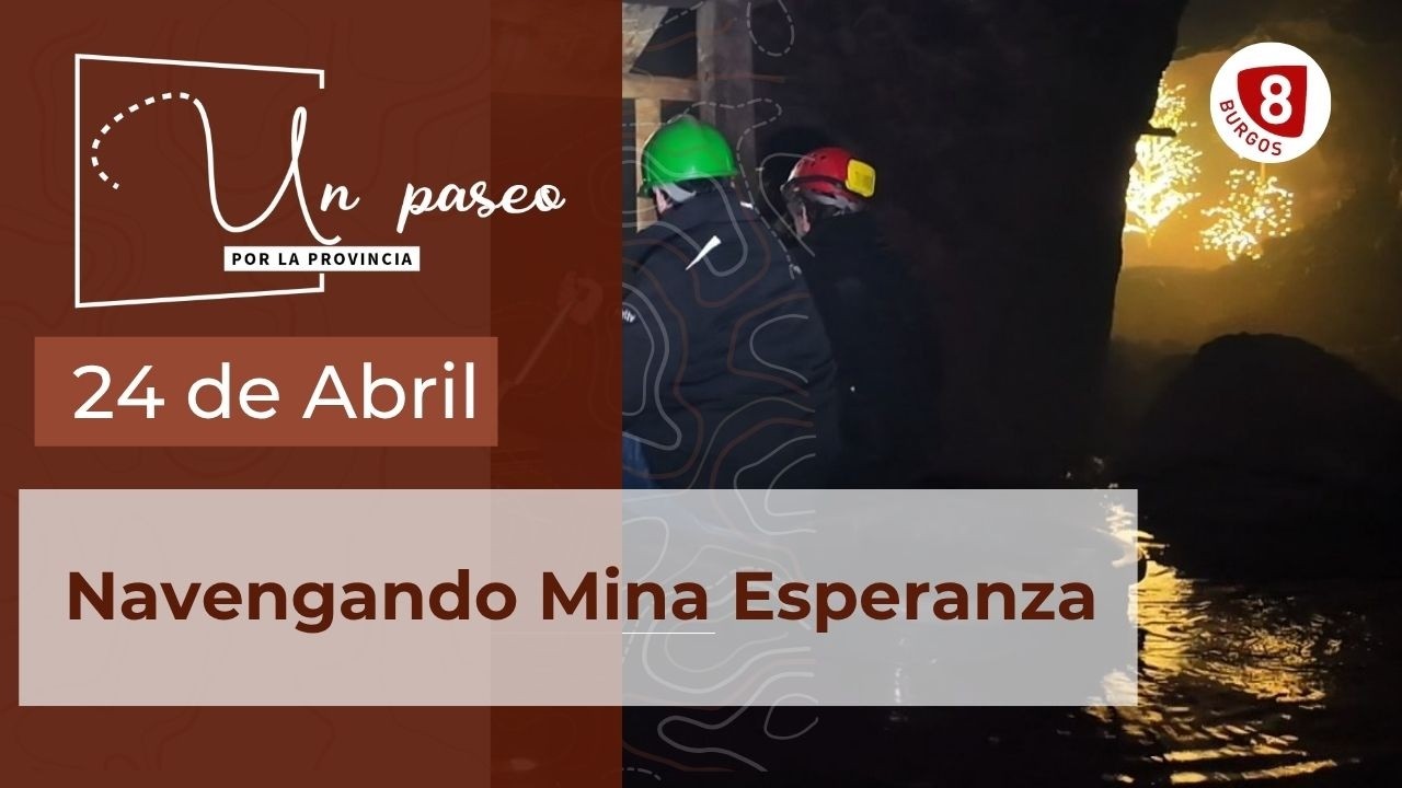 T2024/E0: UN PASEO POR LA PROVINCIA | Navegando por Mina Esperanza