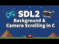 Background & Camera Scrolling | SDL2 using C