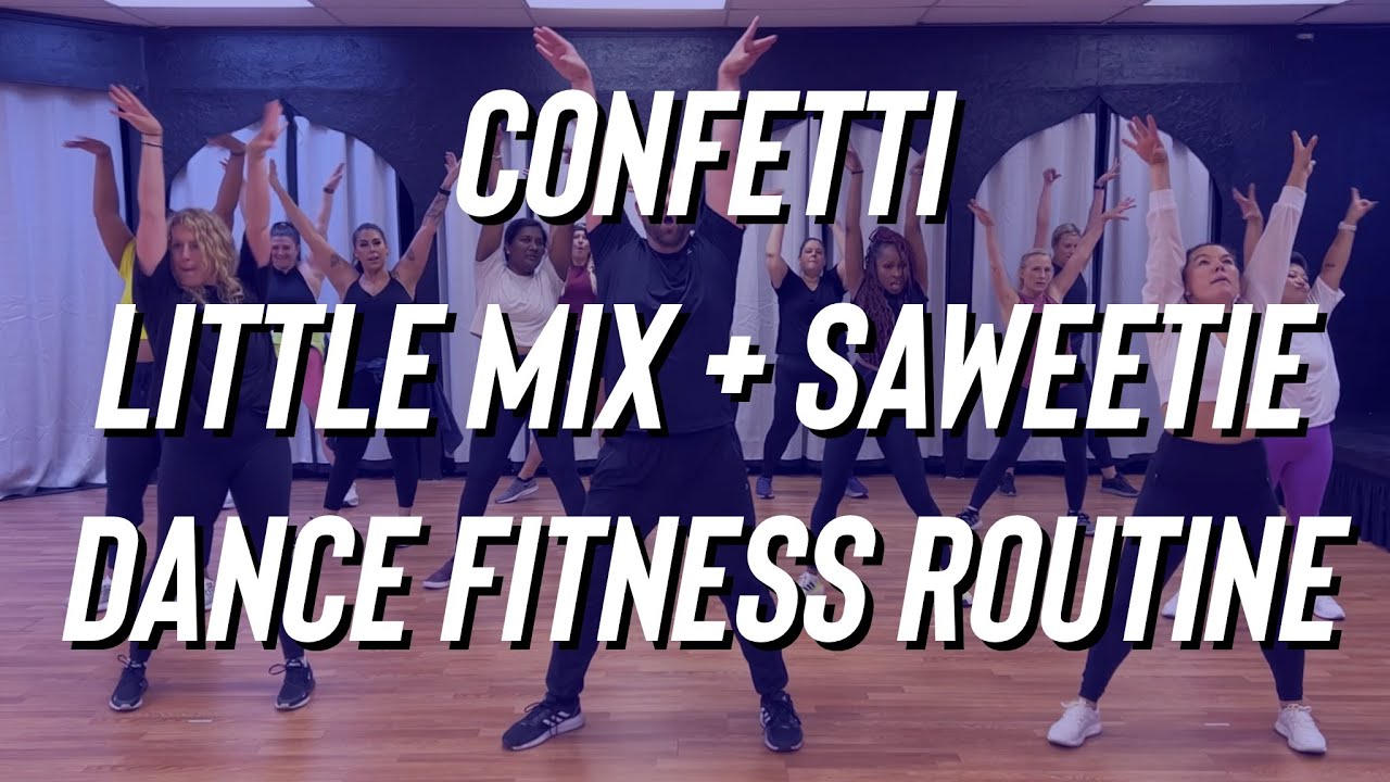 Confetti Little Mix ft Sweetie Dance Fitness Zumba MixedFit