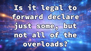 Is it legal to forward declare just some, but not all of the overloads?
