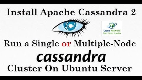How To Install Apache Cassandra 2.1.5 & Run a Single or Multiple-Node Cluster On Ubuntu Server 15.04