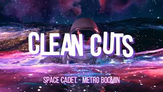 Space Cadet - Metro Boomin / Looped \ Clean Cuts