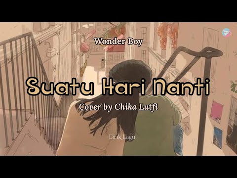 Suatu Hari Nanti Wonder Boy Ii Cover By Chika Lutfi Suatu Hari Nanti Wonder Boy Ii Cover By Chika Lutfi