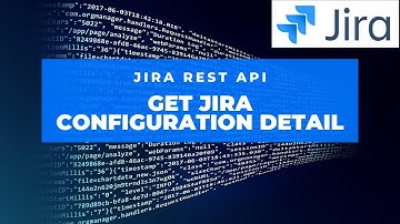 How to Get Jira Configuration Detail through REST API | Jira Cloud | Jira REST API