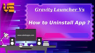 How to Uninstall App - Gravity Launcher Vs screenshot 3