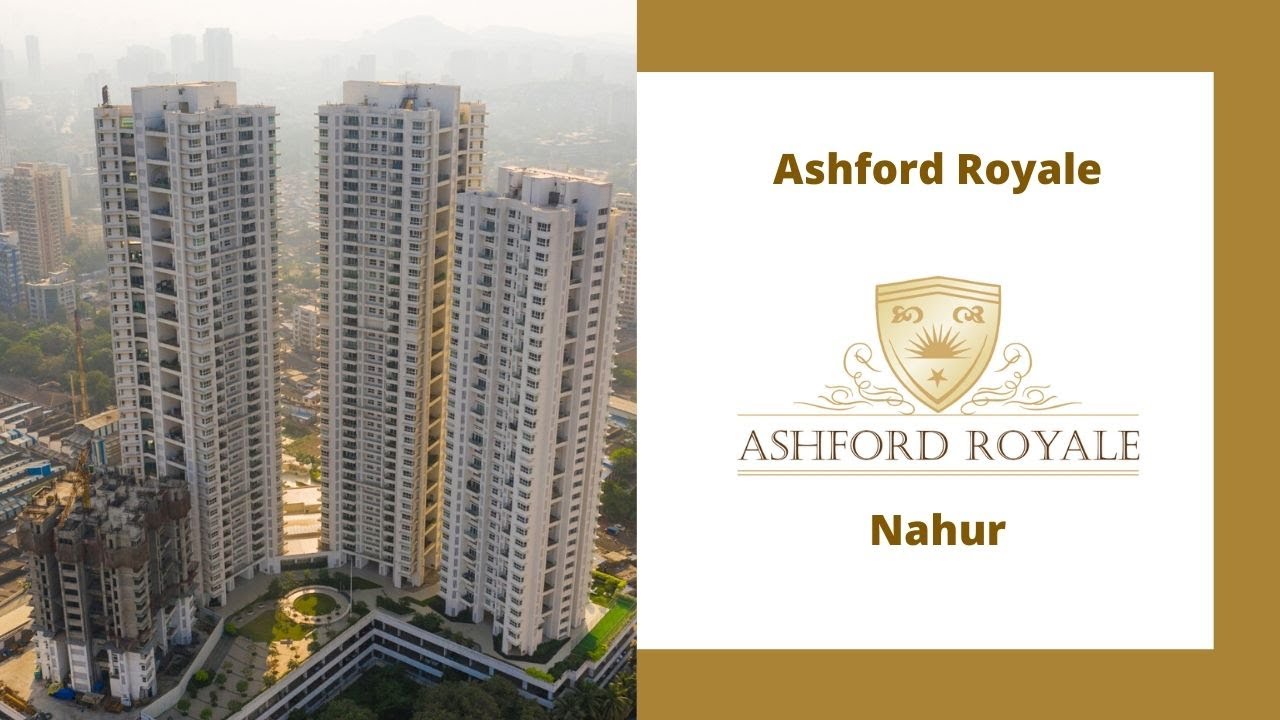 Ashford Royale Nahur 3 And 4 Bhk Apartments Prices Reviews