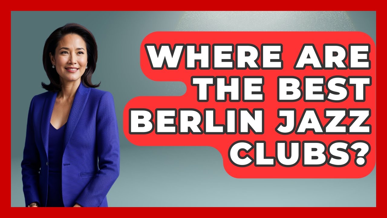 Where Are The Best Berlin Jazz Clubs? - Jazz Music Legends