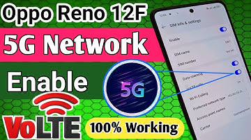 Oppo Reno 12f 5g Volte Network enable // 5g network settings
