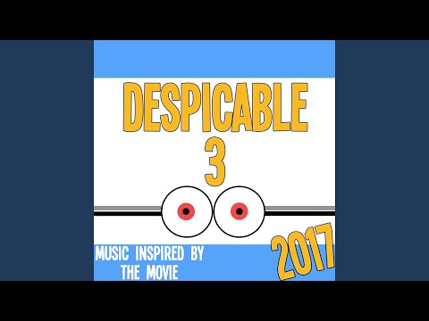Bad (From "Despicable Me 3")
