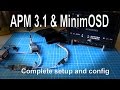 APM Mini 3.1 - Adding an OSD for FPV using MinimOSD - complete setup