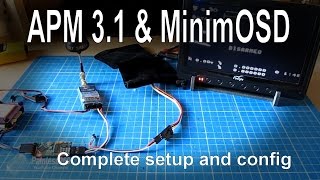 APM Mini 3.1 - Adding an OSD for FPV using MinimOSD - complete setup