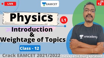 Unacademy EAMCET | Introduction & Weightage of Topics | Physics | Lecture - 1 | Devapatio Sir