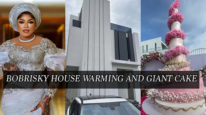 BOBRISKY'S 400 MILLION HOUSE WARMING PARTY AND GIANT CAKE THAT HAS GOT EVERYONE TALKING