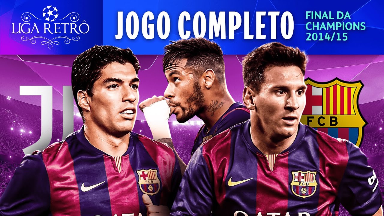 JUVENTUS 1 X 3 BARCELONA | JOGO COMPLETO COM IMAGENS | FINAL DA CHAMPIONS 2014/15