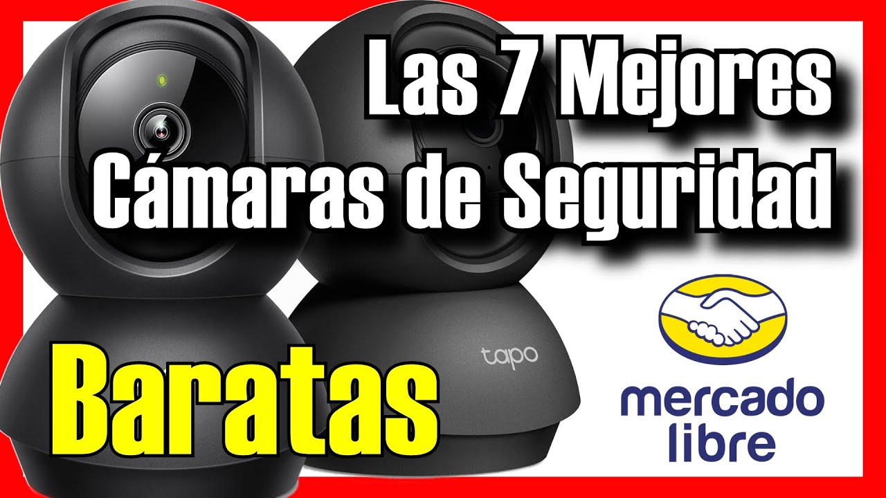 🔒🔥 Las 7 MEJORES Cámaras De Seguridad BUENAS y BARATAS de Mercado Libre ...