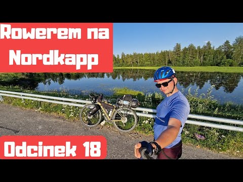 Rowerem z Polski na Nordkapp - Fińskie upały ???????? (odc. 18)