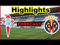 Celta vs Villarreal Highlights value