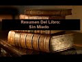 Resumen Del Libro: Sin Miedo