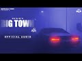 Big Town (Full Audio) Hukam | Out Of Sight | El Boii | New Punjabi Song | Billo Jachke Re Bachke Re