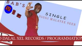 Babs VIP - Siggi Malayee Seen (Sénégal Musique / Senegal Music)