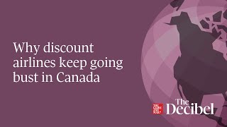 Why discount airlines keep going bust in Canada