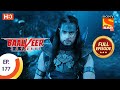 Baalveer Returns - Ep 177  - Full Episode - 26th August 2020