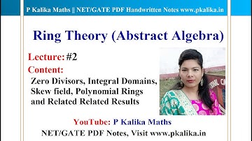 Ring Theory Lect.-02 for CSIR NET, GATE & MSc/PhD Entrances || Quick Revision of Concepts & Theory