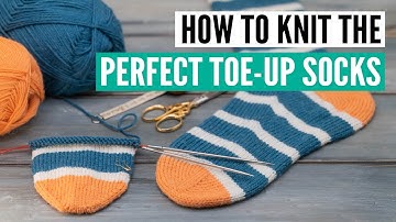 How to knit socks toe-up - a step-by-step pattern for beginners