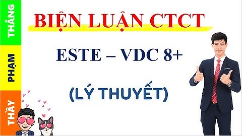 Biện luận công thức cấu tạo và sơ đồ chuyển hóa ESTE| Full lý thuyết
