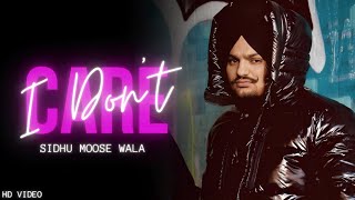 I Don't Care : Sidhu Moose Wala (Official Song) Sidhu Moose Wala New Song | Sidhu Moose Wala Leaked
