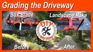 Grading the Driveway with a Land Pride Box Blade and EA Landscape Rake (#61)