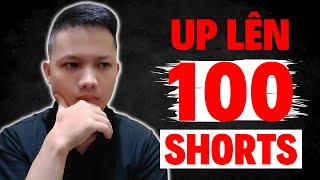 Tôi làm 100 VIDEO YOUTUBE SHORTS và đã phá giải THUẬT TOÁN YOUTUBE SHORTS 2023