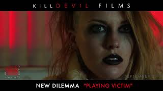 killDEVIL FILMS - SEPTEMBER 2020 - New Dilemma, Post Profit, Surrender Stella