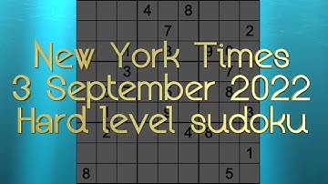 Sudoku solution – New York Times sudoku 3 September 2022 Hard level