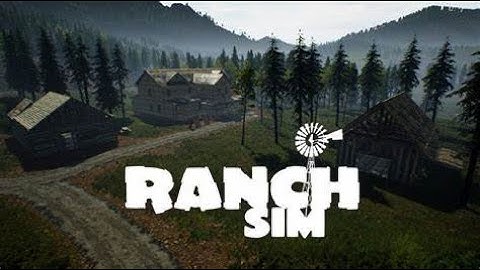 Starting Fresh on the Ranch (Ranch Simulator)